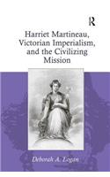 Harriet Martineau, Victorian Imperialism, and the Civilizing Mission