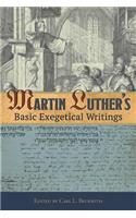 Martin Luther's Basic Exegetical Writings