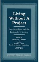 Living Without a Project