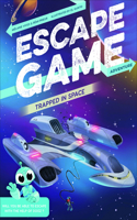 Escape Game Adventure: Trapped in Space: (3 Escape Game Adventure)
