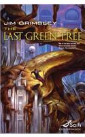 The Last Green Tree