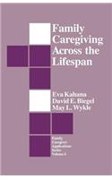 Family Caregiving Across the Lifespan