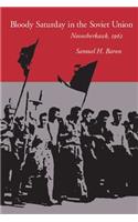 Bloody Saturday in the Soviet Union