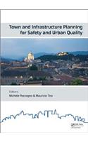 Town and Infrastructure Planning for Safety and Urban Quality