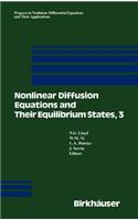 Nonlinear Diffusion Equations and Their Equilibrium States, 3