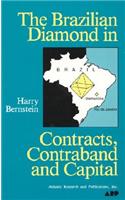 Brazilian Diamond in Contracts, Contraband and Capital