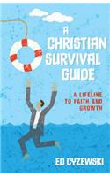 A Christian Survival Guide – A Lifeline to Faith and Growth