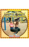 I Live in a Town/Vivo En Un Pueblo
