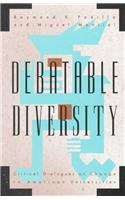 Debatable Diversity