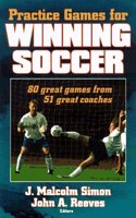 Practice Games for Winning Soccer
