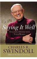 Saying It Well: Touching Others with Your Words