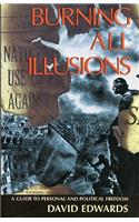 Burning All Illusions