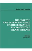 Diagnostic and Interventional Catheterization in Congenital Heart Disease