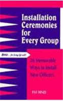 Installation Ceremonies for Every Group