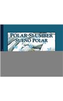 Sueno Polar/Polar Slumber