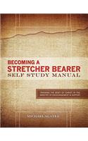 Becoming A Stretcher Bearer Self Study Manual