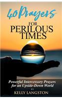 40 Prayers for Perilous Times