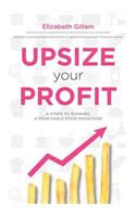 Upsize Your Profit