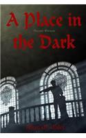 A Place in the Dark