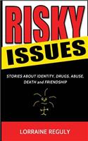 Risky Issues
