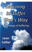 Learning to Suffer God's Way