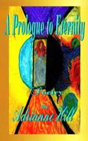 A Prologue to Eternity