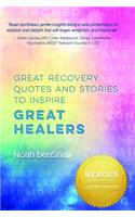 Great Recovery Quotes and Stories to Inspire Great Healers
