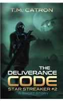 The Deliverance Code: Volume 2 (Star Streaker)