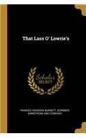 That Lass O' Lowrie's