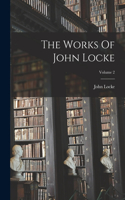 Works Of John Locke; Volume 2