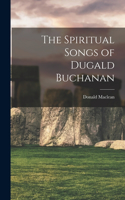 Spiritual Songs of Dugald Buchanan