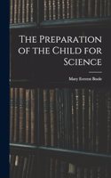 Preparation of the Child for Science