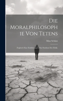 Die Moralphilosophie von Tetens