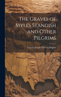 Graves of Myles Standish and Other Pilgrims