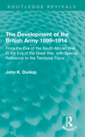 Development of the British Army 1899-1914