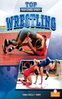 Wrestling: (Top High School Sports)