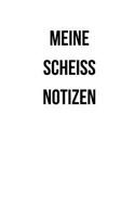 Meine Scheiss Notizen