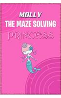 Molly the Maze Solving Princess: Fun Mazes for Kids Games Activity Workbook