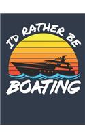 I'd Rather Be Boating