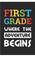 Back to School Notebook 'First Grade Where The Adventure Begins' - Back To School Gift - 1st Grade Writing Journal
