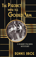Precinct With The Golden Arm