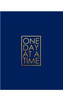 One Day at a Time - 18 Month Planner: Blue and Gold Texture Recovery Oriented Daily Weekly and Monthly Views with Notes and Dot Grid Journal Pages