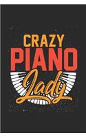 Crazy Piano Lady: Small Lined Notebook (6 X 9 -120 Pages) - Music Instrument Gift For Music Teacher And Students