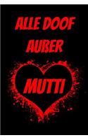 Alle Doof Außer Mutti