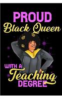 Proud Black Queen With a Teaching Degree