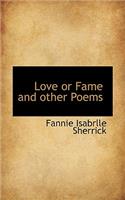 Love or Fame and Other Poems