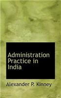 Administration Practice in India