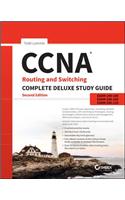 CCNA Routing and Switching Complete Deluxe Study Guide: Exam 100-105, Exam 200-105, Exam 200-125
