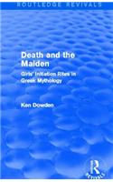 Death and the Maiden (Routledge Revivals)