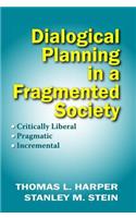 Dialogical Planning in a Fragmented Society